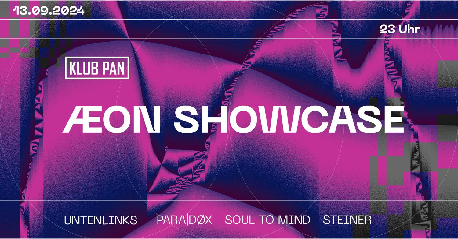 Pan X Æon Showcase