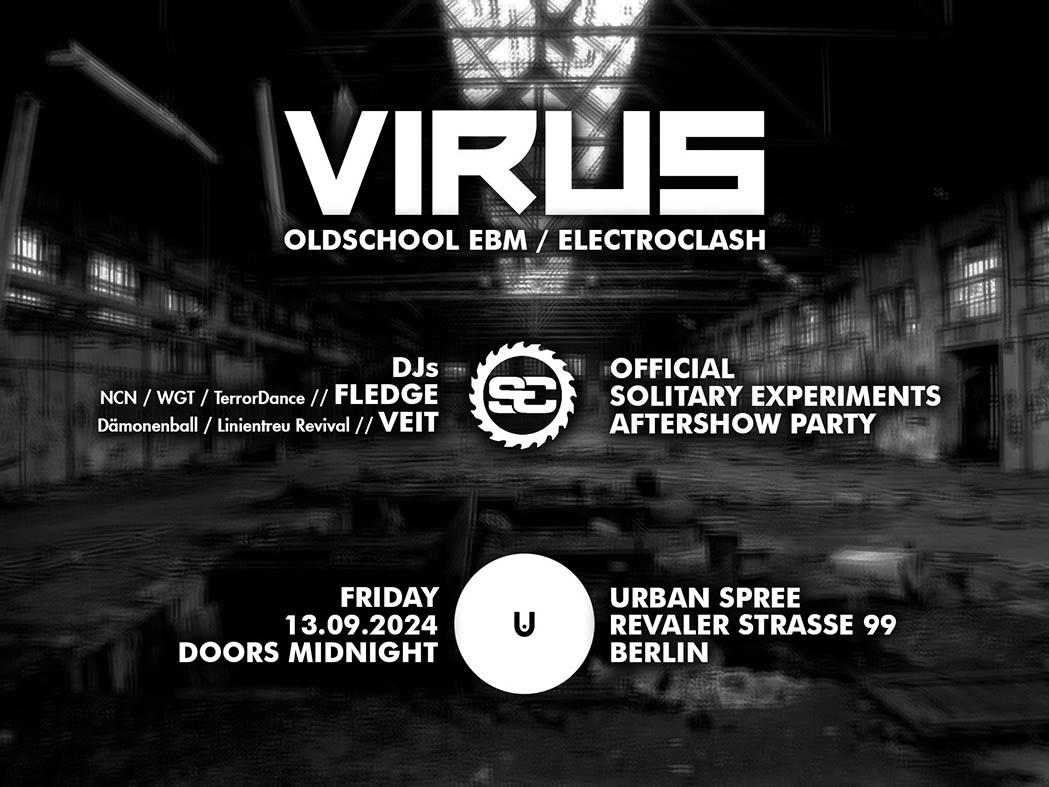 Virus / Ebm Electroclash // Solitary Experiments Aftershow Party