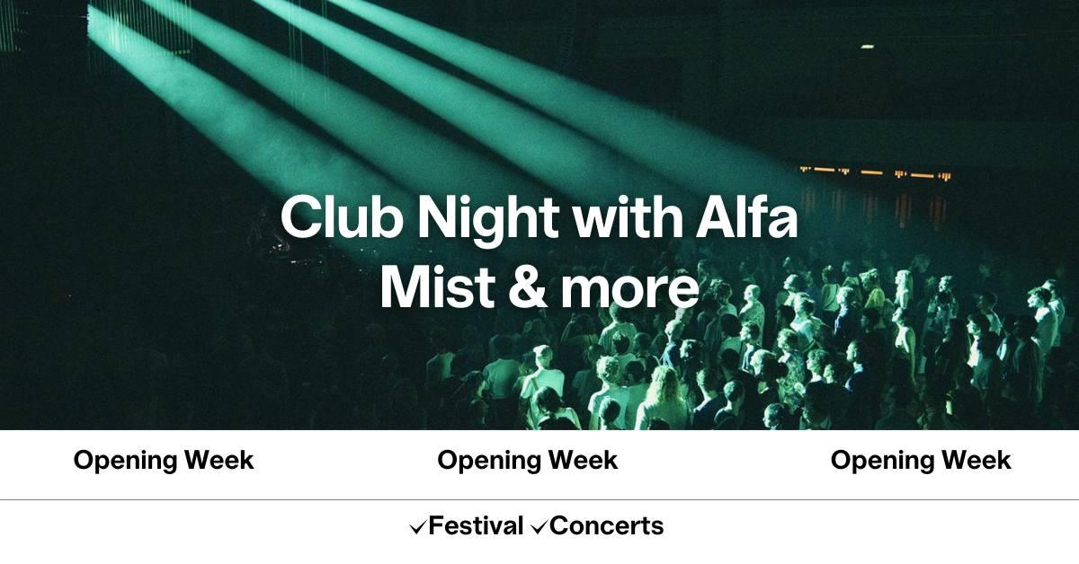 Club Night With Alfa Mist & More