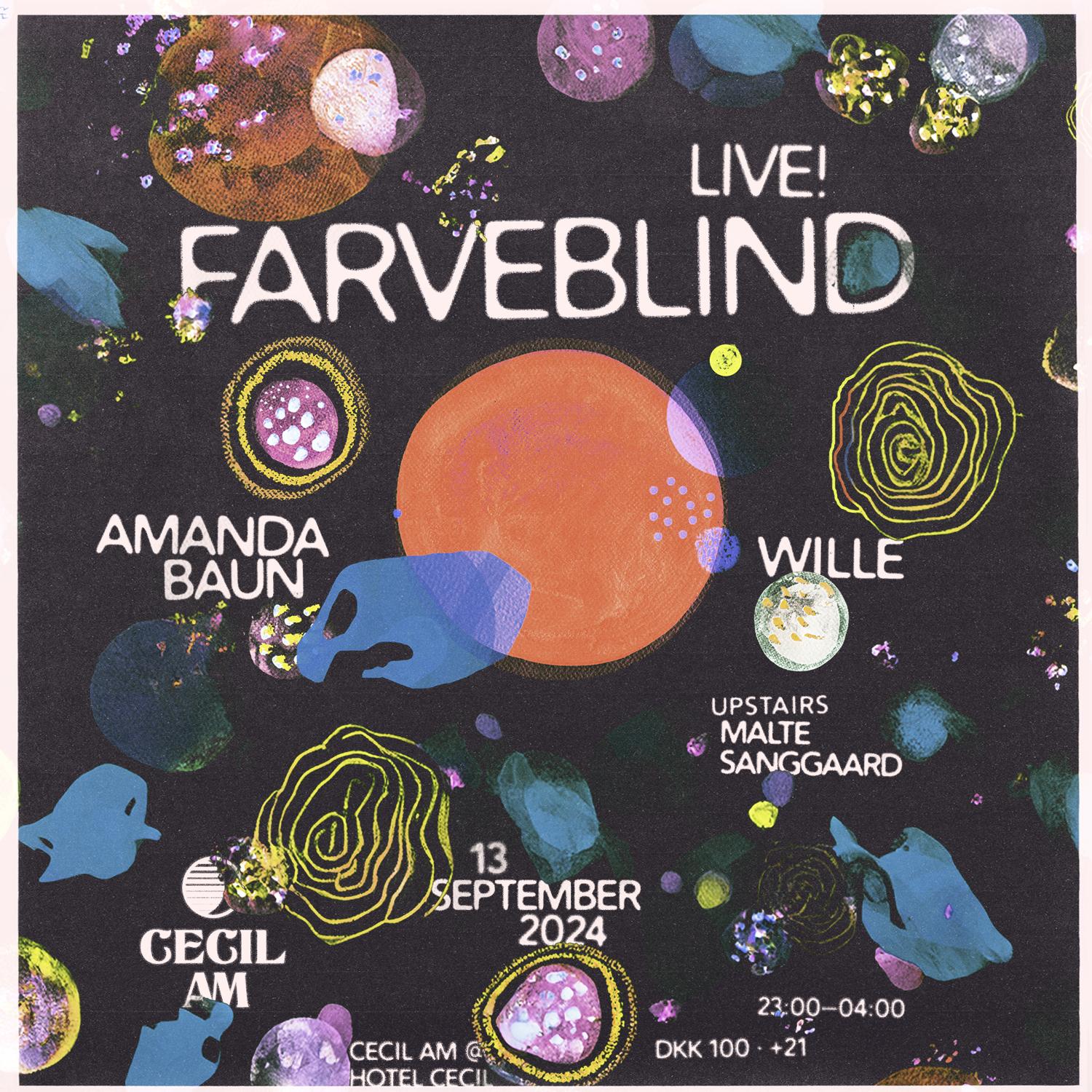 Farveblind [Live] ◦ Djs: Wille, Amanda Baun, Malte Sanggaard