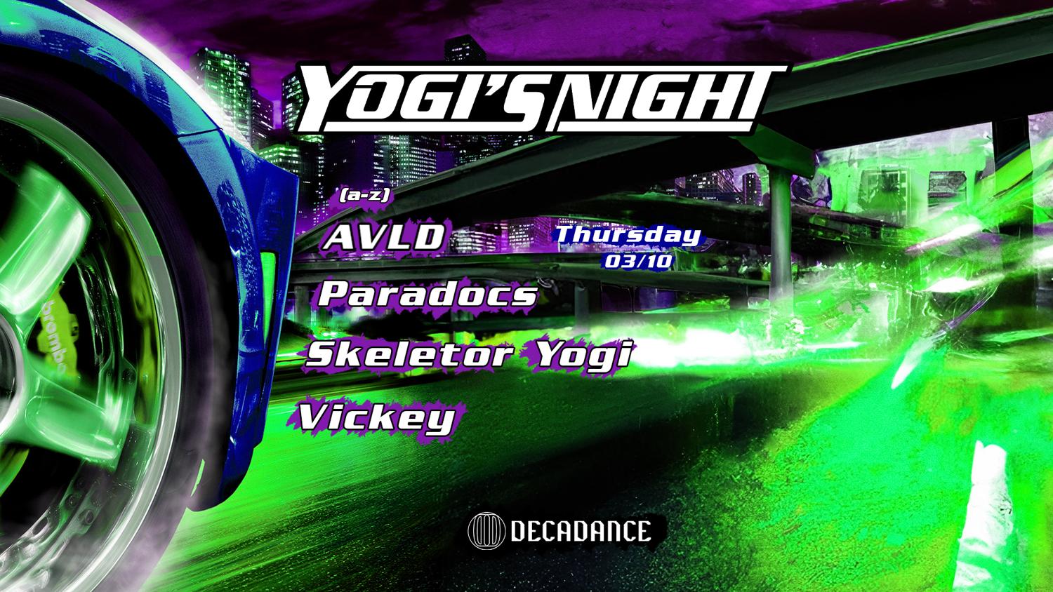 Decadance Pres. Yogi'S Night