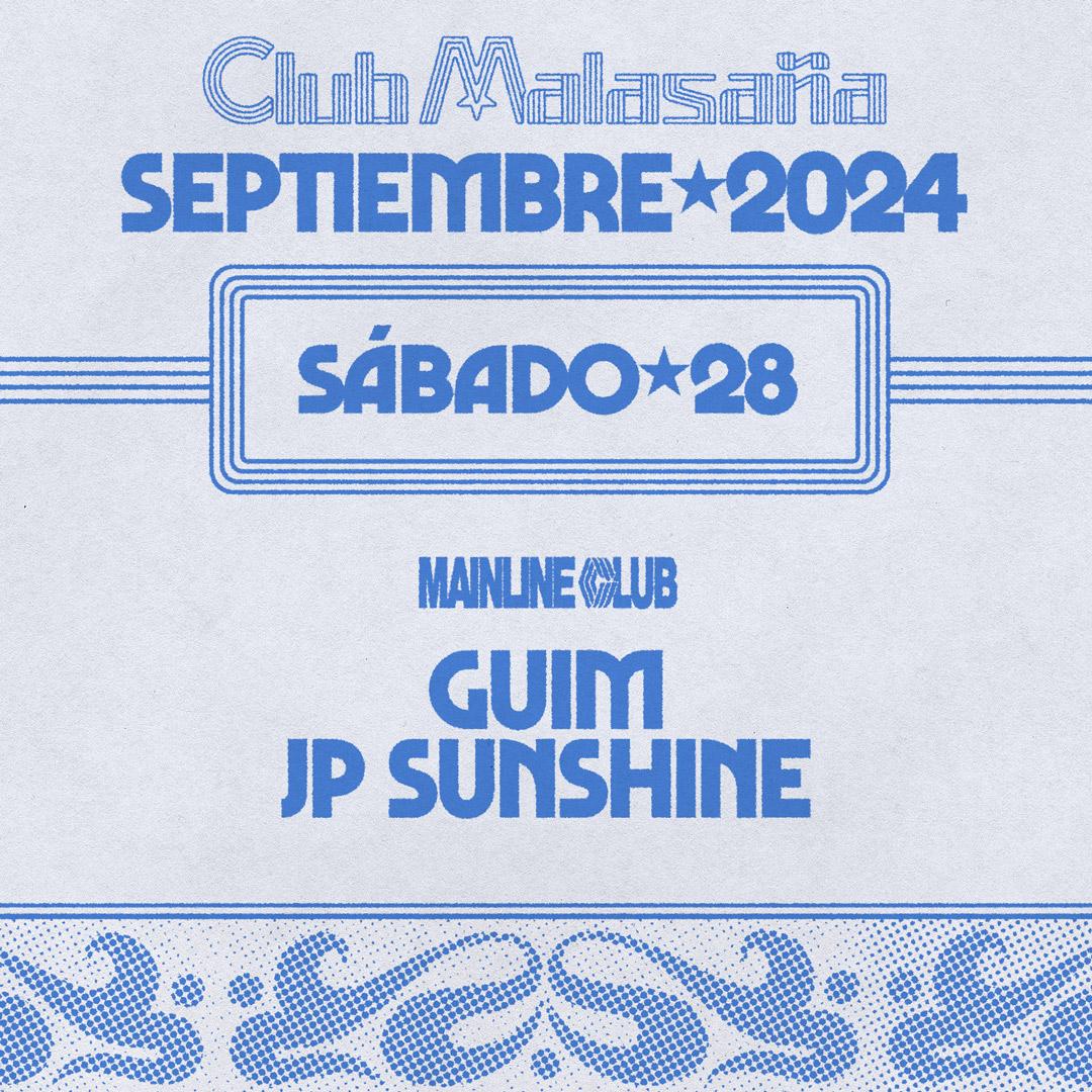 Mainline Club Feat. Guim + Jp Sunshine