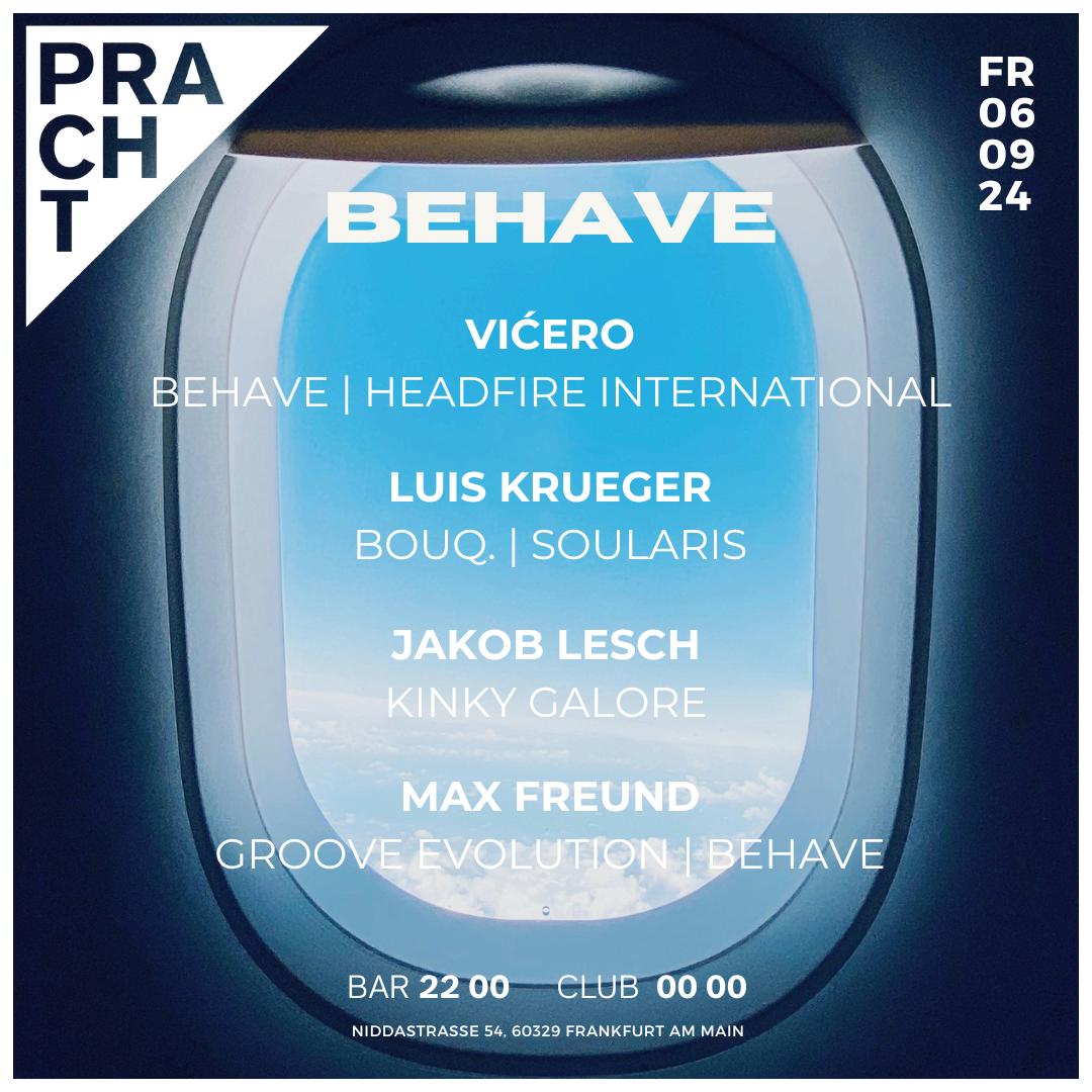 Behave With Vićero, Luis Krueger, Jakob Lesch, Max Freund At Pracht