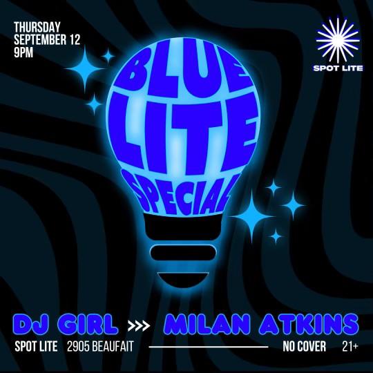 Blue Lite Special Ft Dj Girl + Milan Atkins