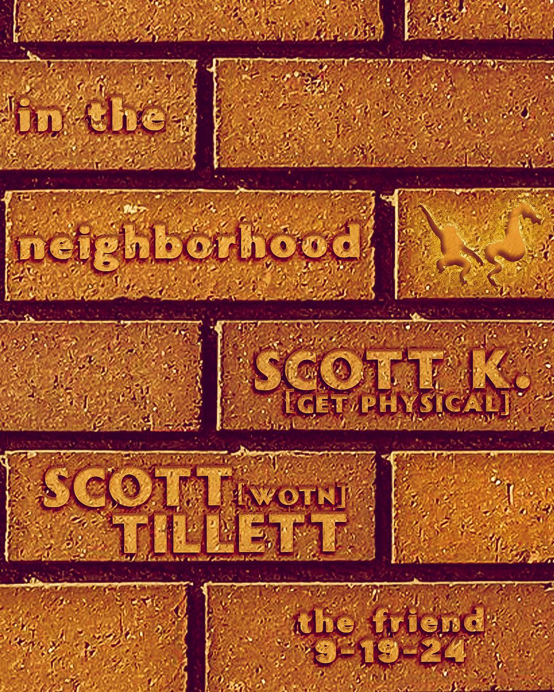 In The Neighborhood With Scott K. + Scott Tillett