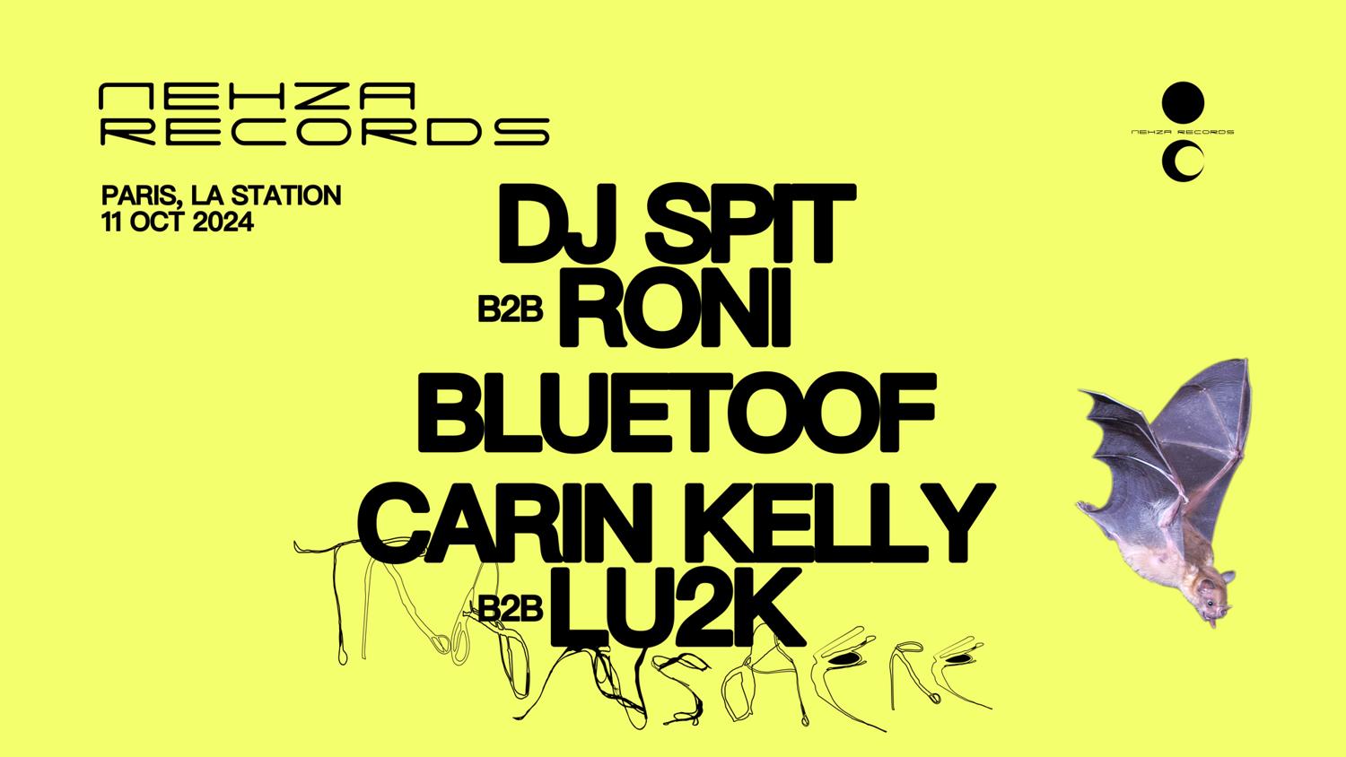 Nehza Records Presents: Dj Spit B2B Roni, Bluetoof, Carin Kelly B2B Lu2K