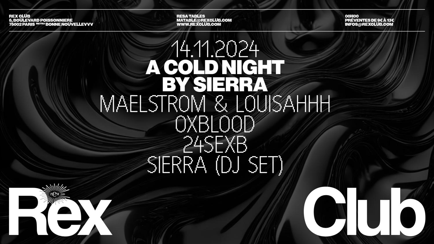 « A Cold Night By Sierra » : Maelström & Louisahhh, Oxblood, 24Sexb, Sierra (Djset)