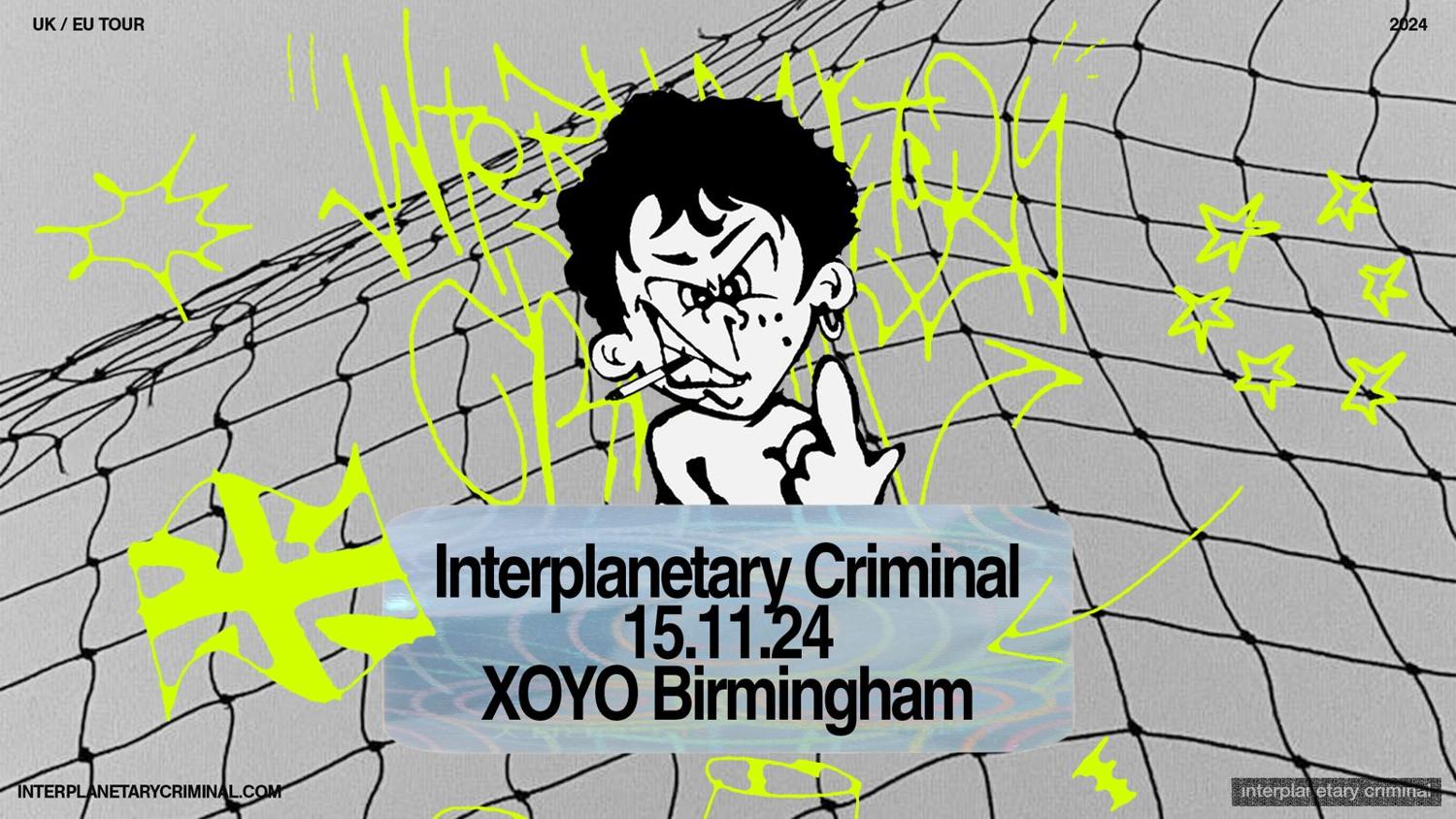 Interplanetary Criminal: Birmingham