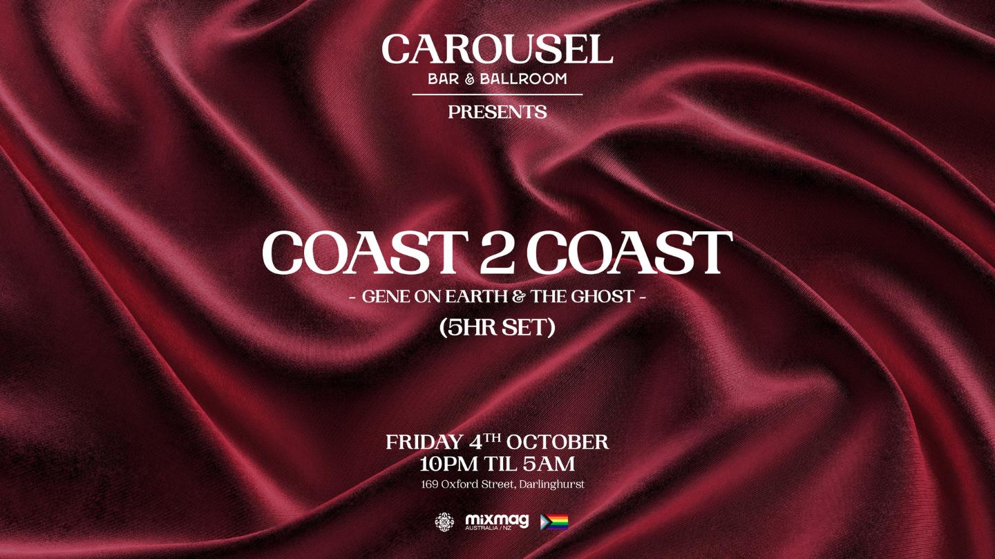 Carousel Presents - Coast 2 Coast - Friday 4Th October