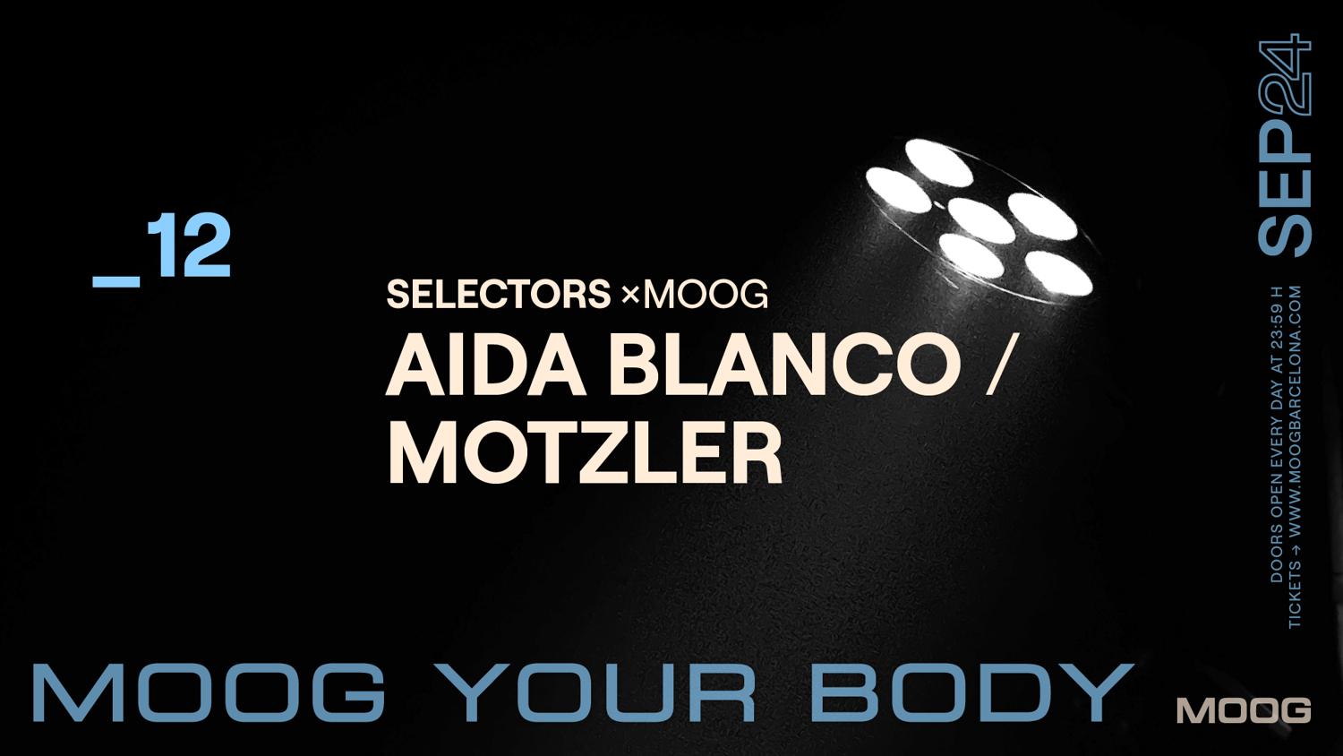 Selectros X Moog: Aida Blanco / Motzler