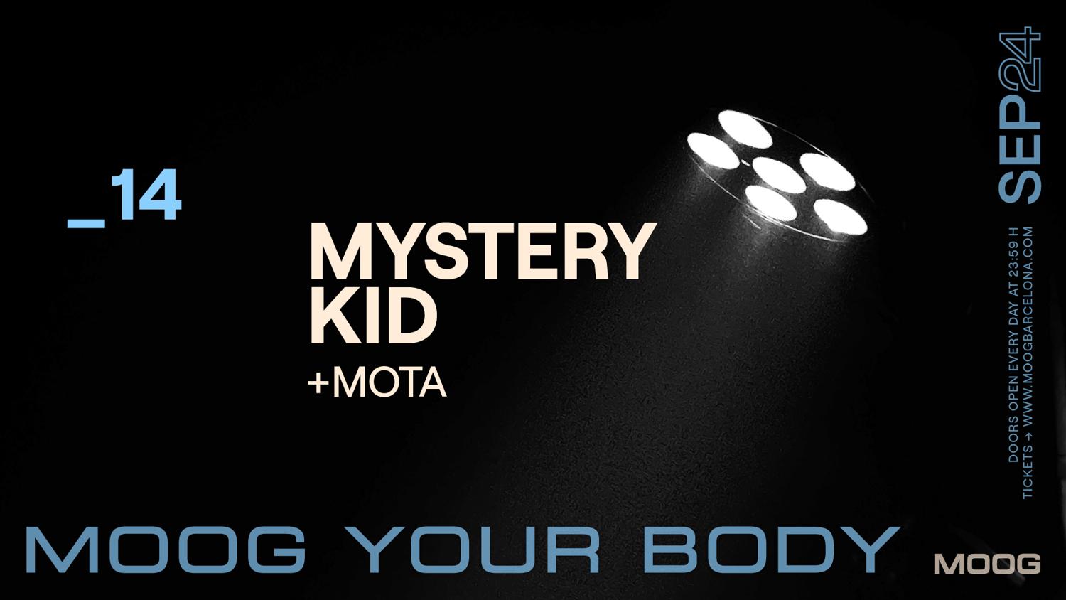 Mystery Kid + Mota