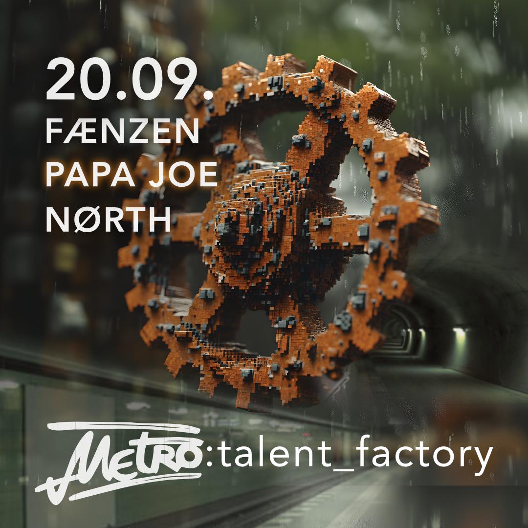 Metro:Talent_Factory