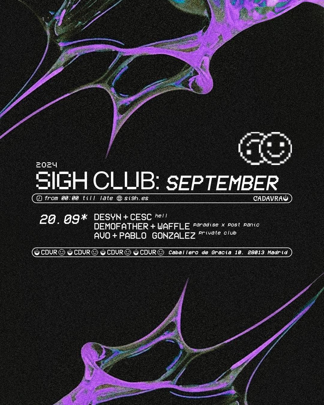 Sigh Club Opening With Desyn