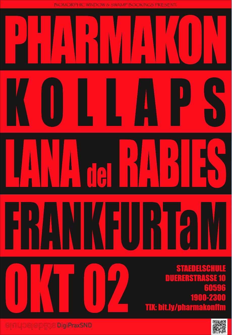 Pharmakon / Kollaps / Lana Del Rabies