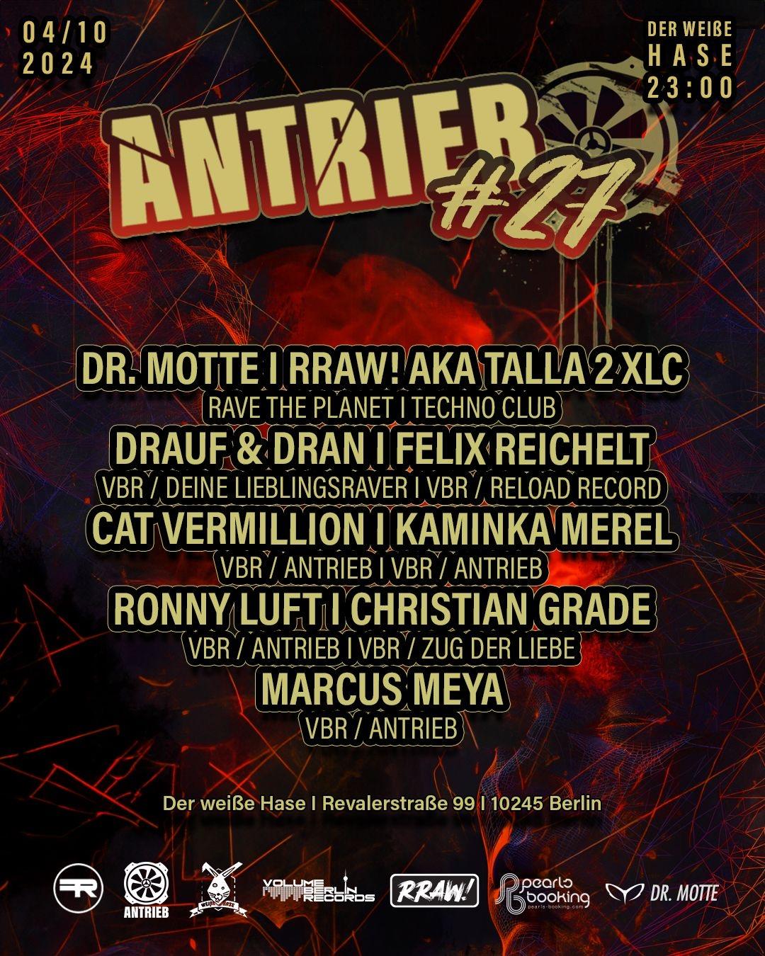 Antrieb #27 / Volume Berlin W// Dr Motte & Rraw Aka Talla2Xlc