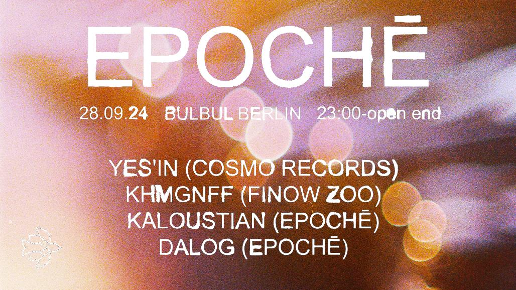 Epochē: Yes'In, Khmgnff, Kaloustian, Dalog