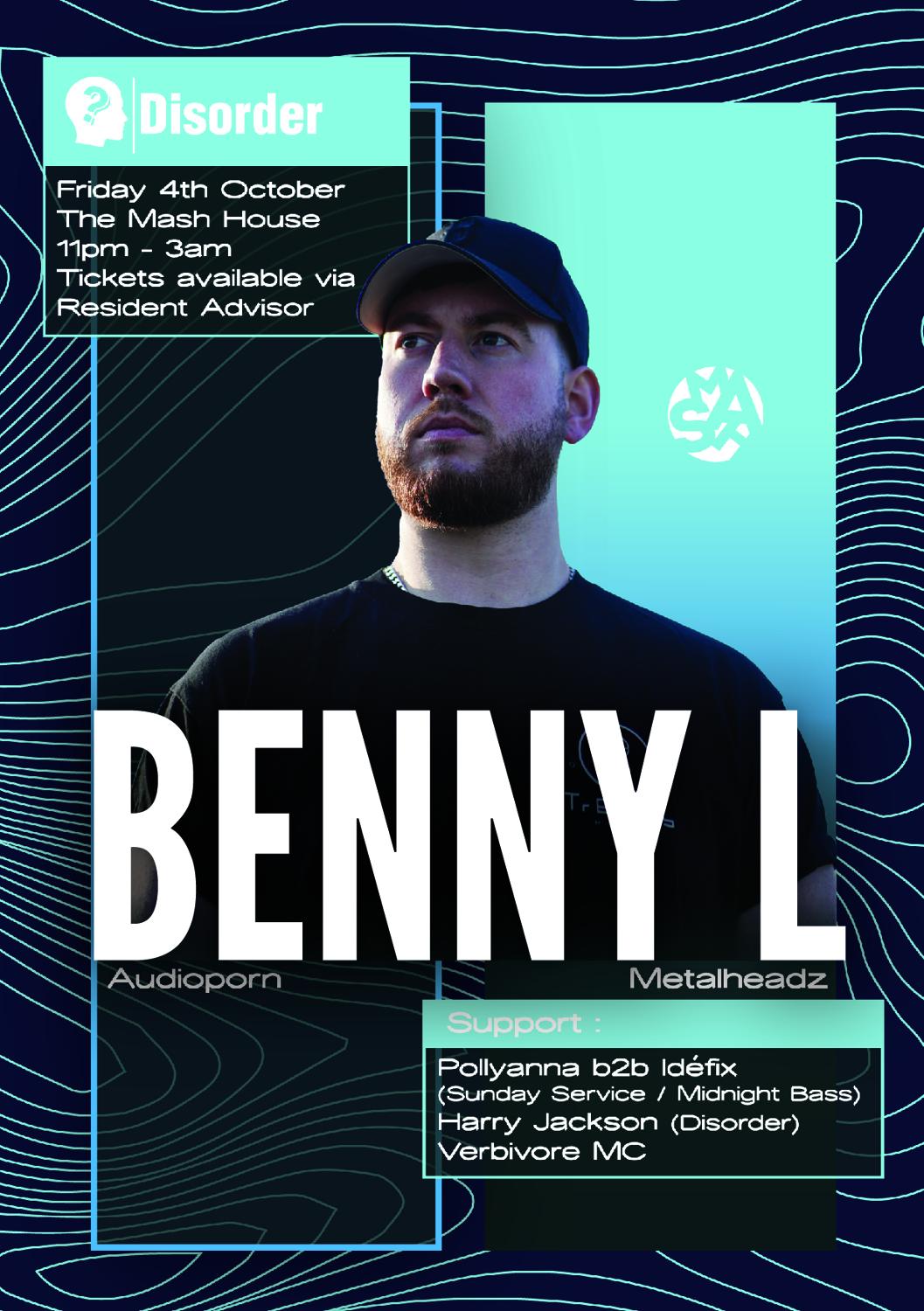 Disorder Presents: Benny L (Metalheadz / Audioporn)