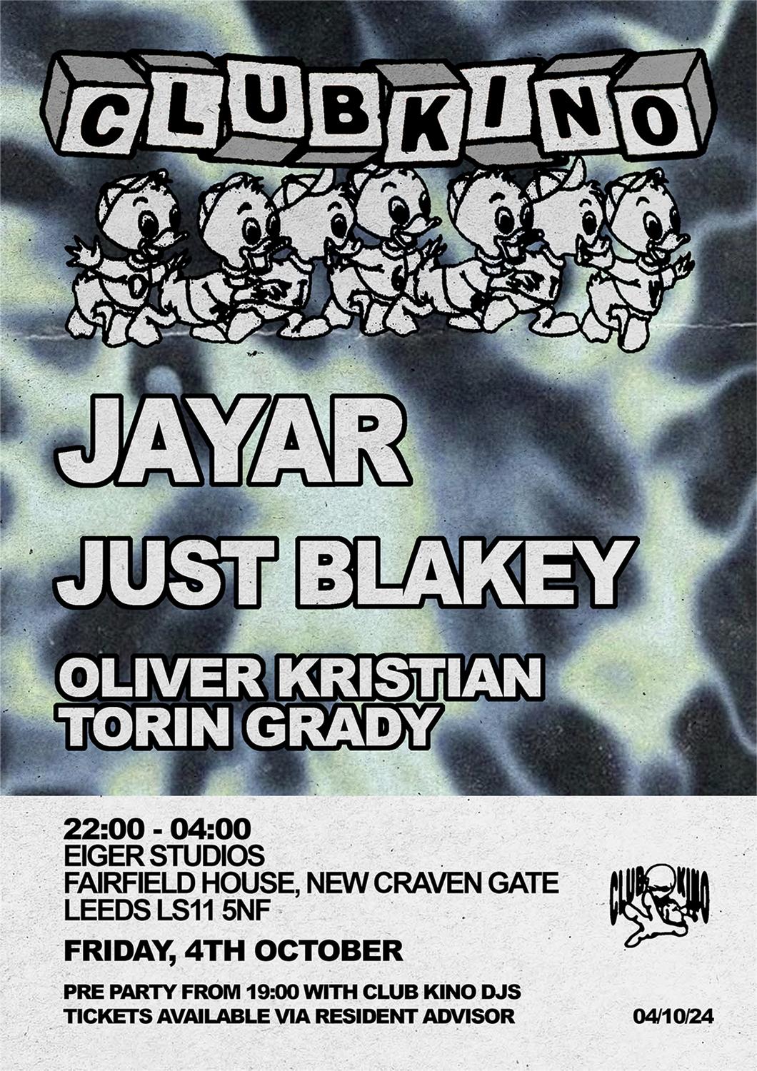 Club Kino Presents - Jayar, Just Blakey, Oliver Kristian & Torin Grady