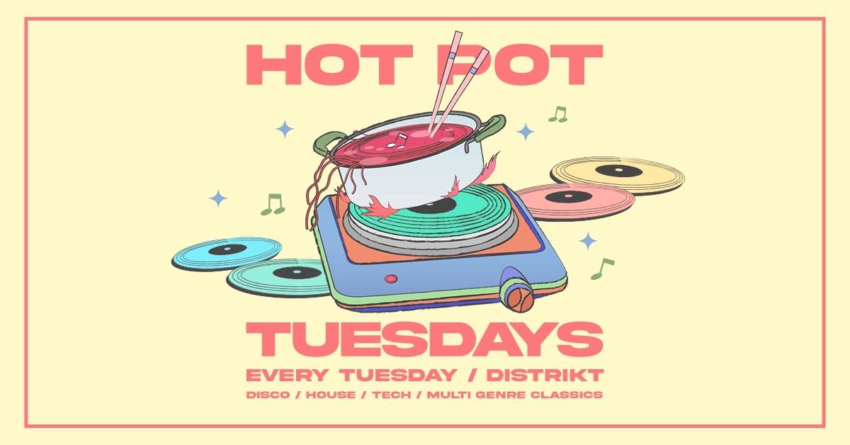 Hot Pot Tuesdays: The Opening Party