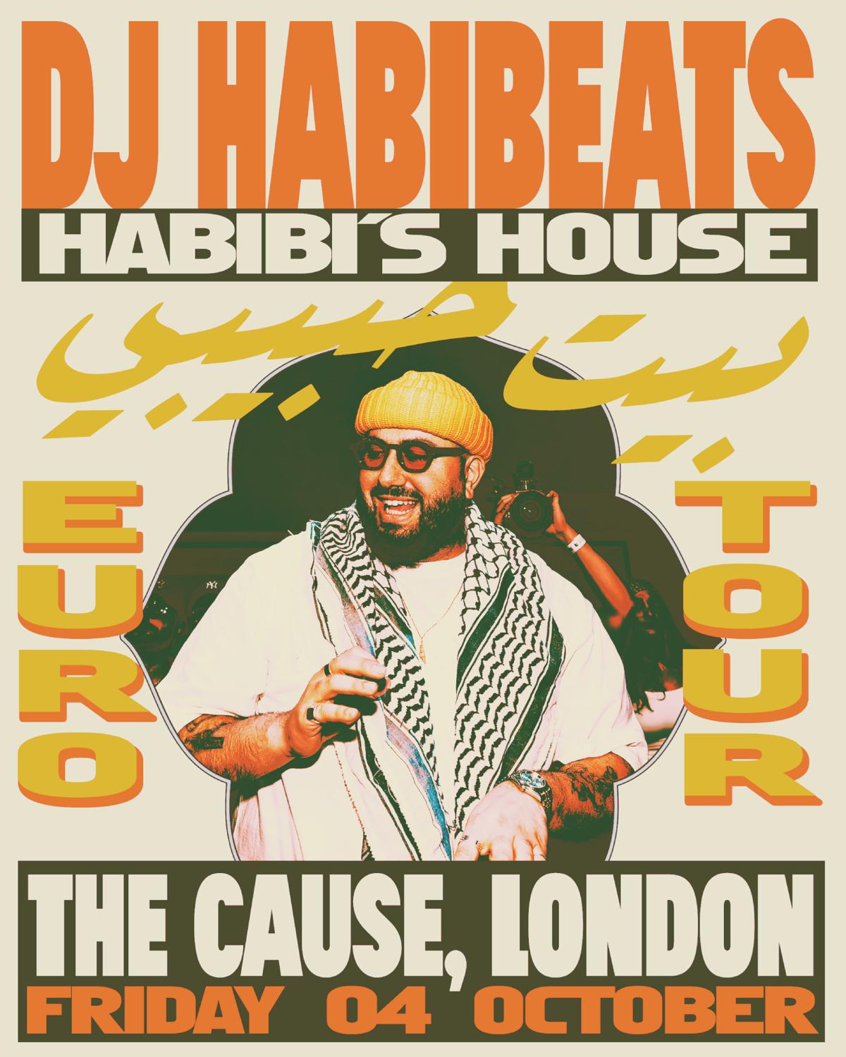 Dj Habibeats: London - Habibi'S House Euro Tour