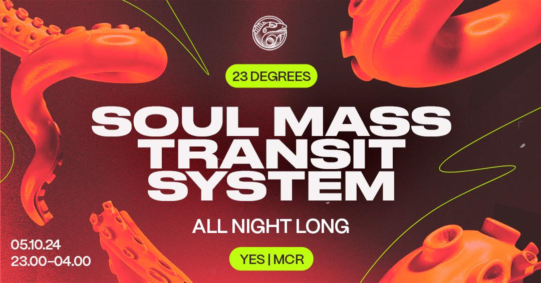 23 Degrees: Soul Mass Transit System (All Night Long)