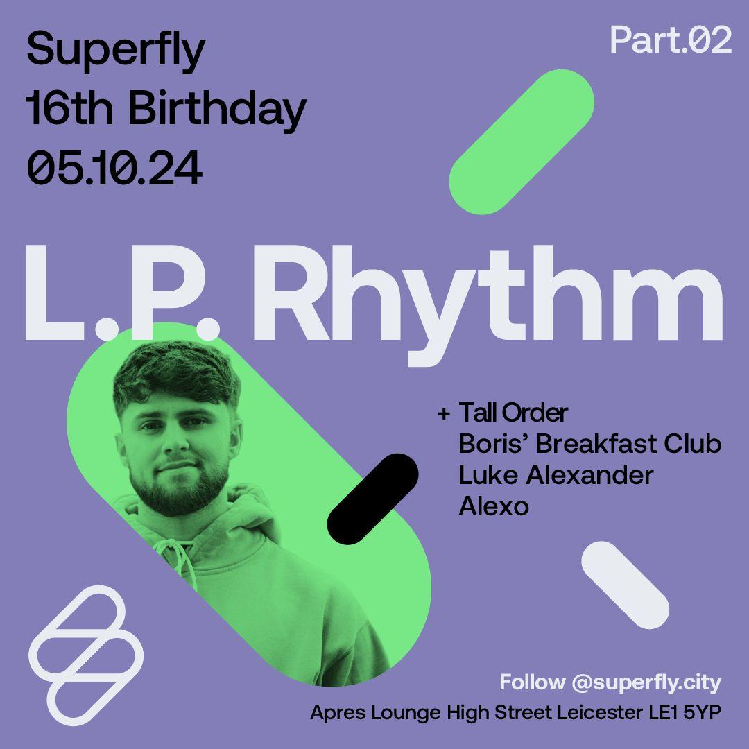 Superfly 16Th Birthday Part Two: Lp Rhythm