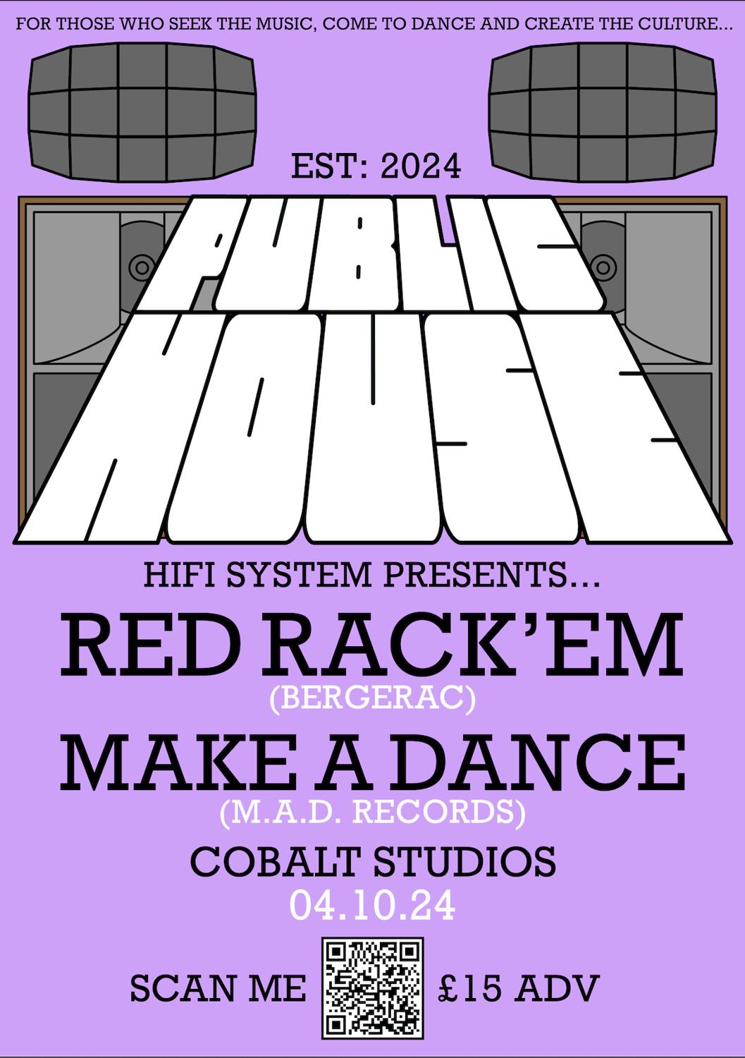 Public House Hifi System Presents Red Rack'Em + Make A Dance