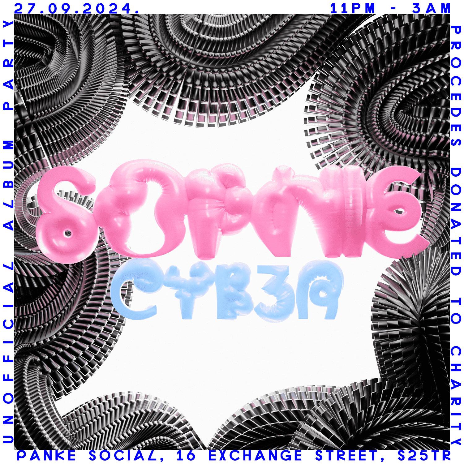 Cyb3R Party: Sophie Album Release