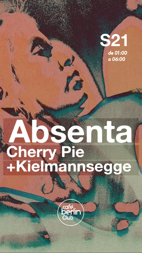 Absenta · Kielmannsegge + Cherry Pie