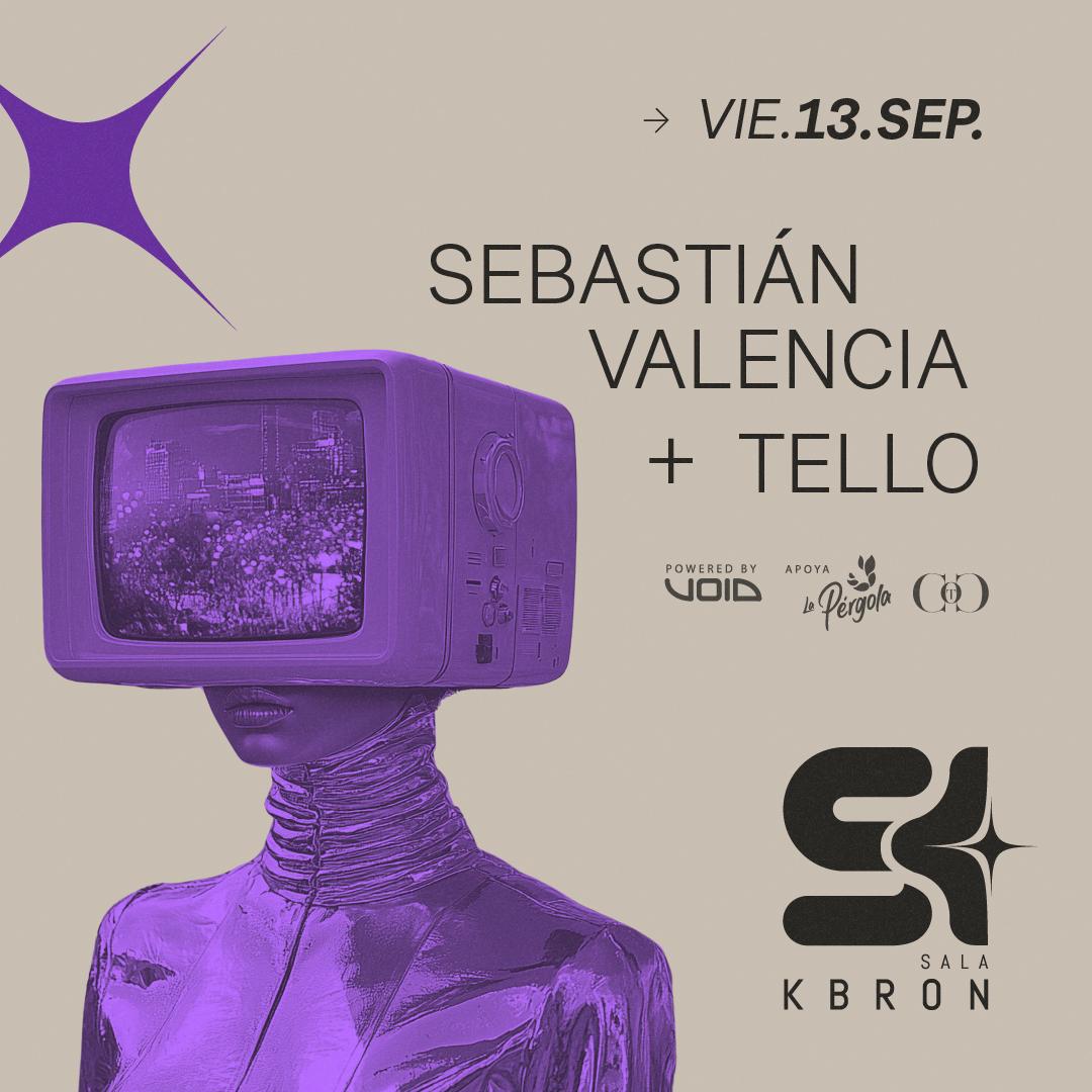 Sebastián Valencia + Tello