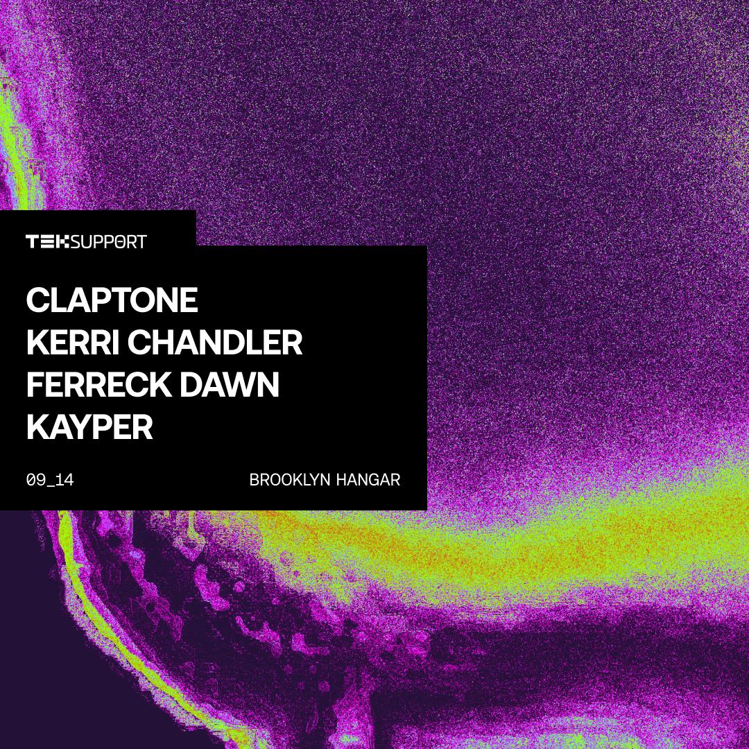 Teksupport: Claptone, Kerri Chandler, Ferreck Dawn & Kayper