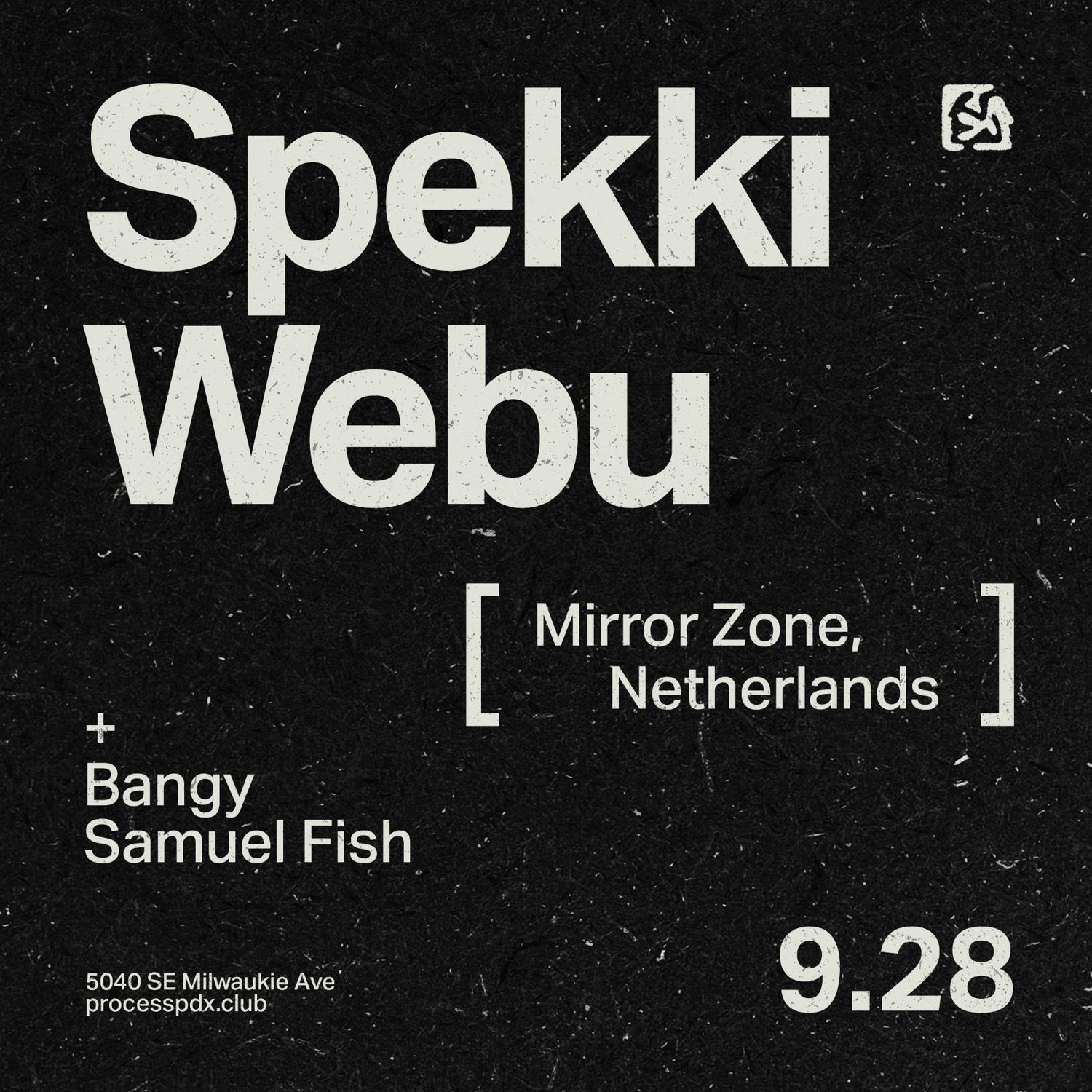 Process Club Night Feat. Spekki Webu, Bangy, Samuel Fish