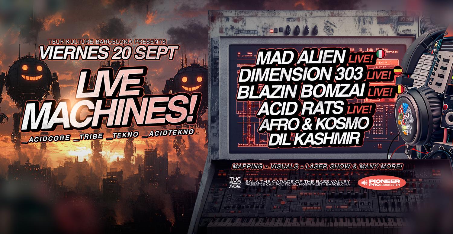 Live Machines In Barcelona! Acidcore · Tribe · Tekno · Acid Tekno