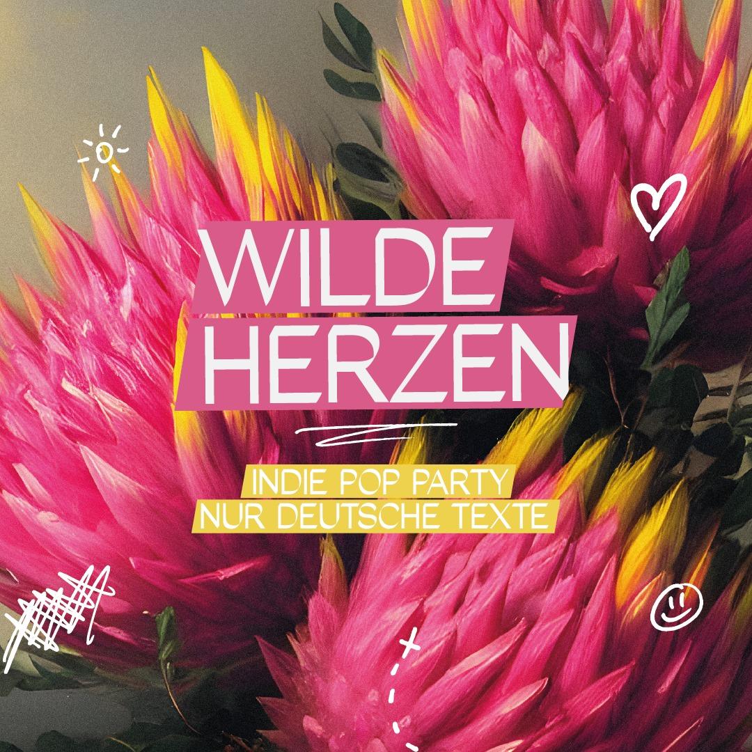 Wilde Herzen • Die Indie Pop Party Mit Deutschen Texten • Berlin