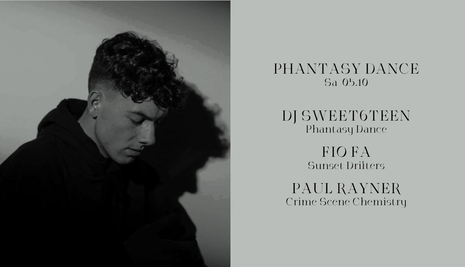 Phantasy Dance With Dj Sweet6Teen, Fio Fa & Paul Rayner