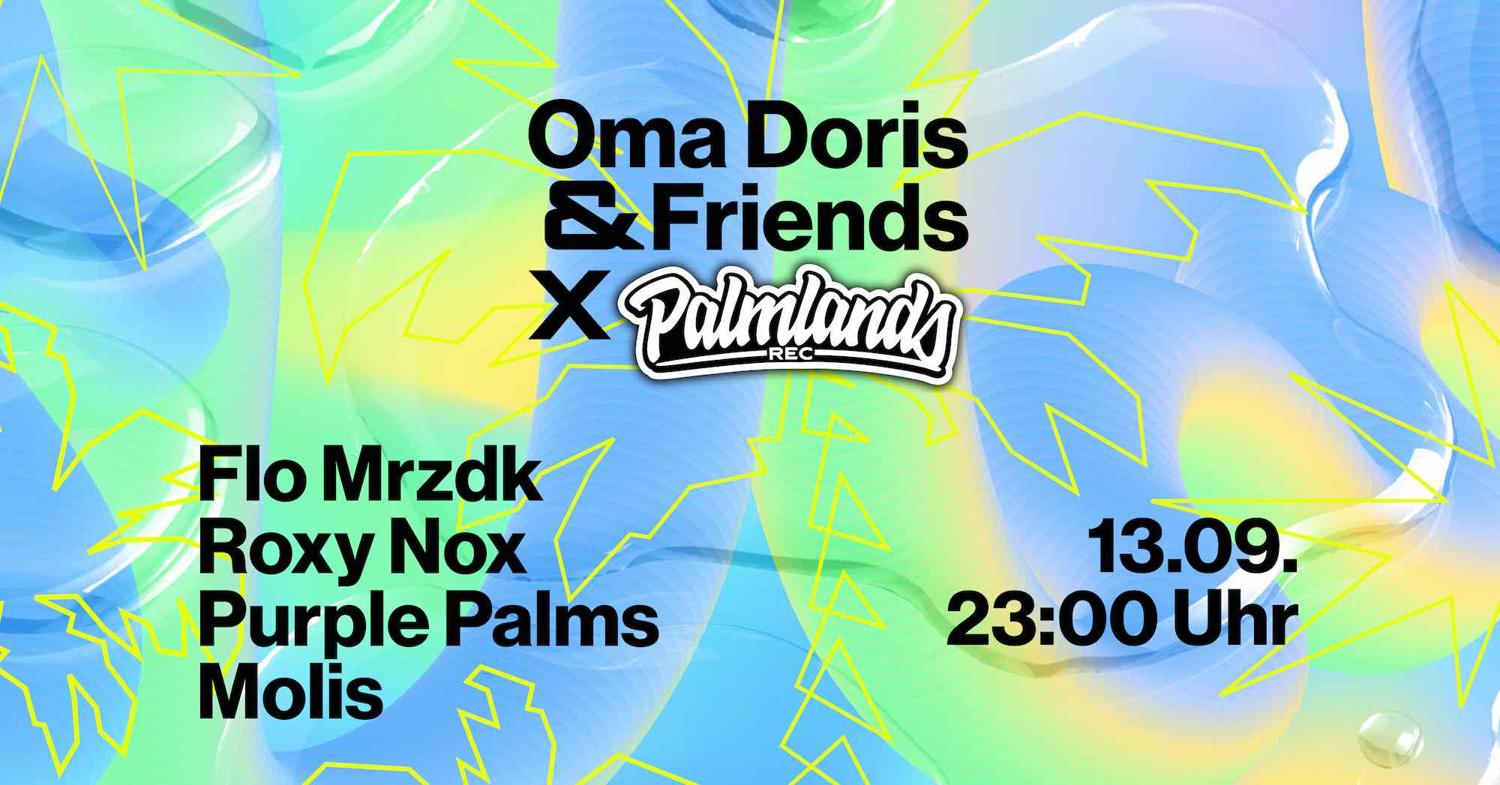 Oma Doris & Friends X Palmlands Records • Tech House • Oma Doris, Dortmund