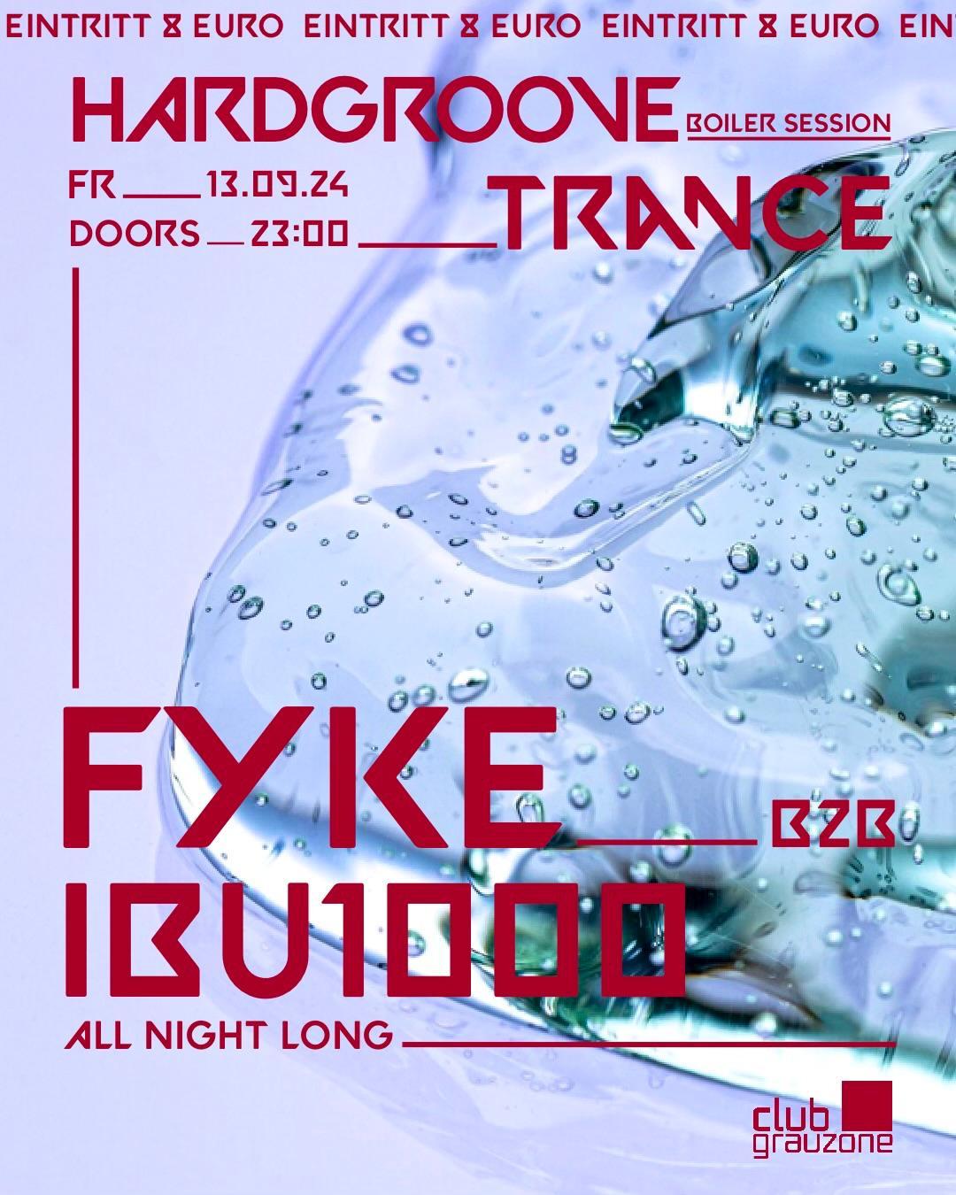 Hardgroove & Trance: Fyke/Ibu1000 All Night Long