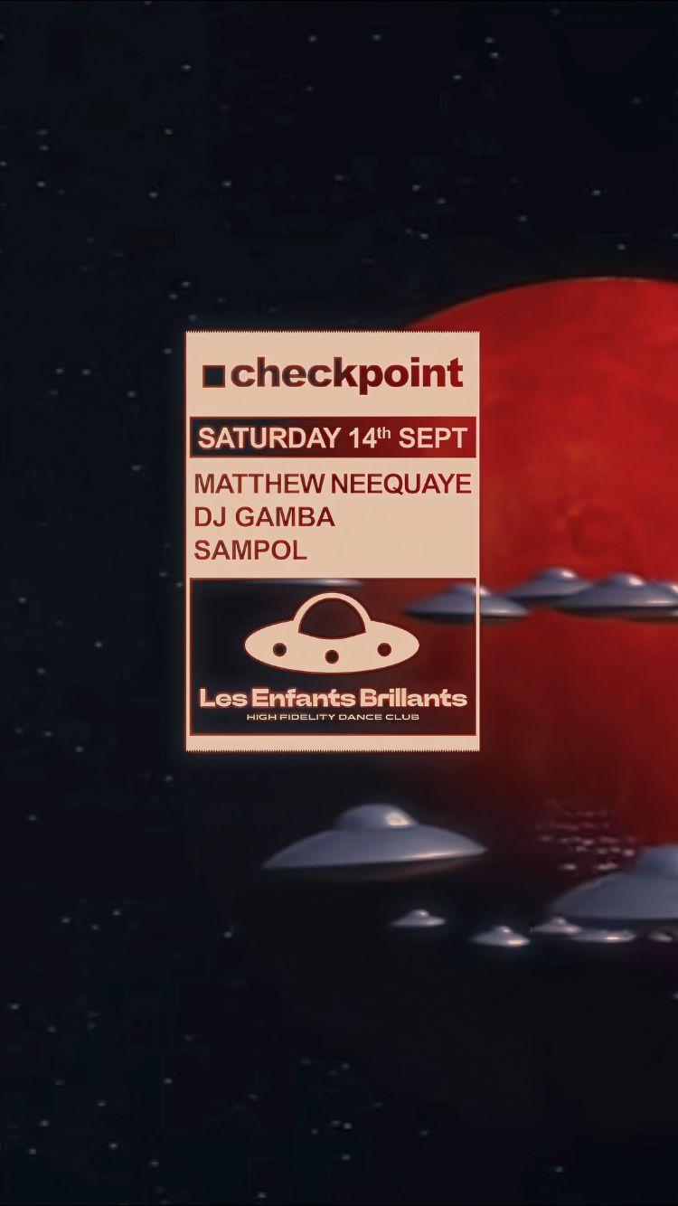 ■ Checkpoint September Edition With Matthew Neequaye, Dj Gamba, Sampol