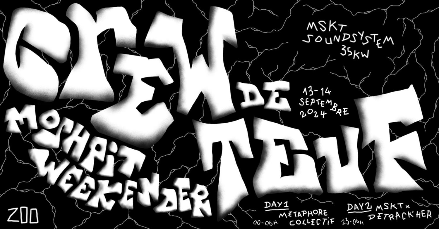 Crew De Teuf [Day 1/ Moshpit Weekender - Metaphore Collectif / Sound By Mskt]