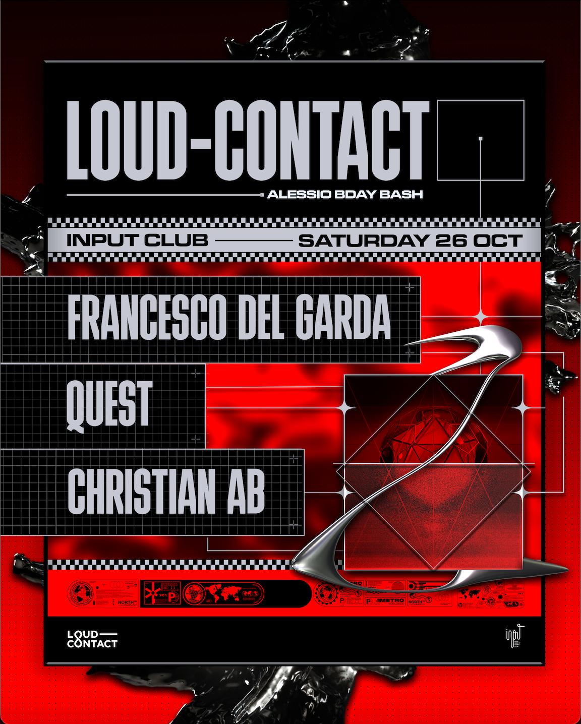 Loud-Contact Pres Francesco Del Garda, Quest, Christian Ab