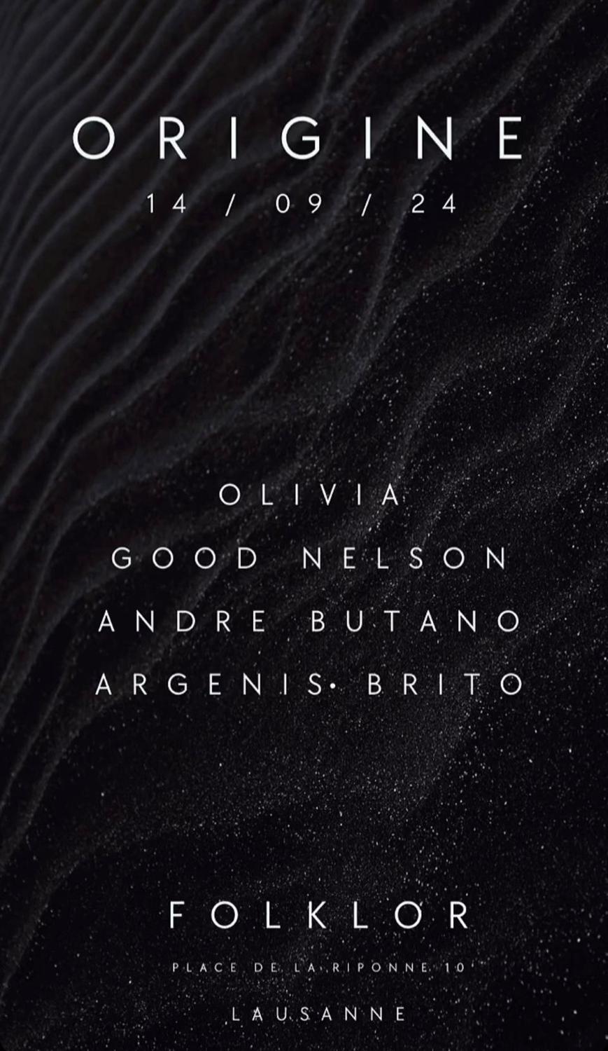 Origine /// Argenis Brito - André Butano - Olivia - Good Nelson