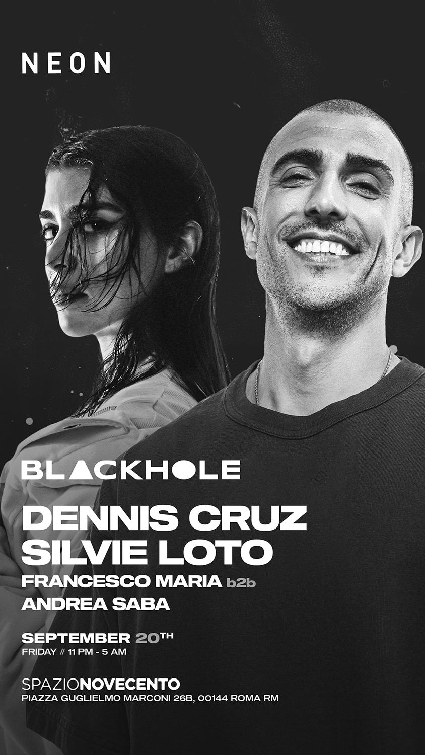 Dennis Cruz - Silvie Loto At Spazio900 X Blackhole