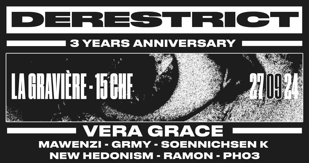 Derestrict 3 Years: Vera Grace + Mawenzi + Grmy + Soennichsen K + New Hedonism + Ramon + Ph03