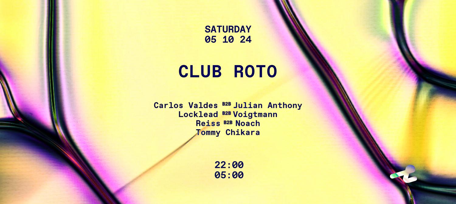 Club Roto With Carlos Valdes B2B Julian Anthony, Locklead B2B Voigtmann