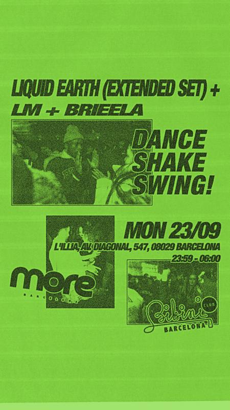 More Pres: Dance Shake Swing! With Liquid Earth, Lm & Brieela