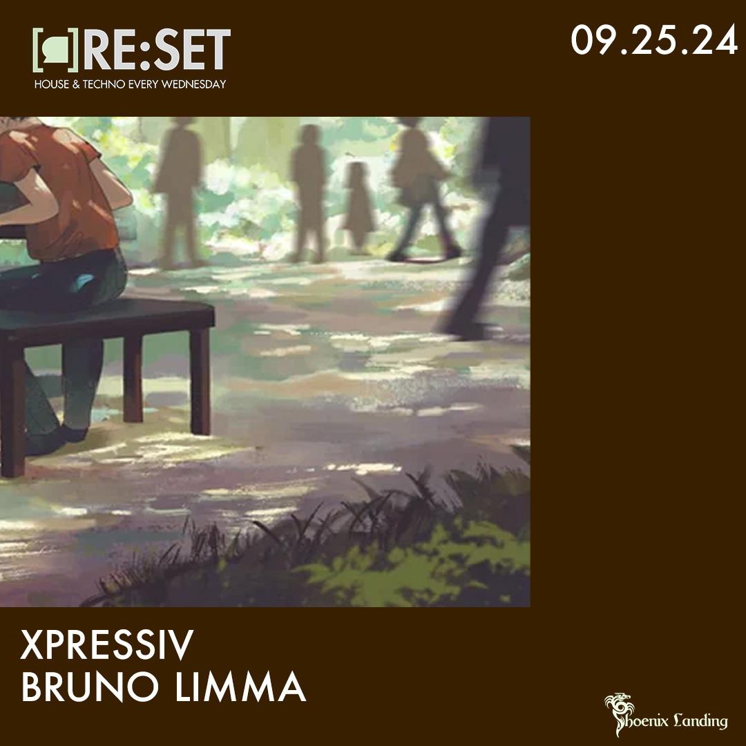 Re:Set With Xpressiv & Bruno Limma