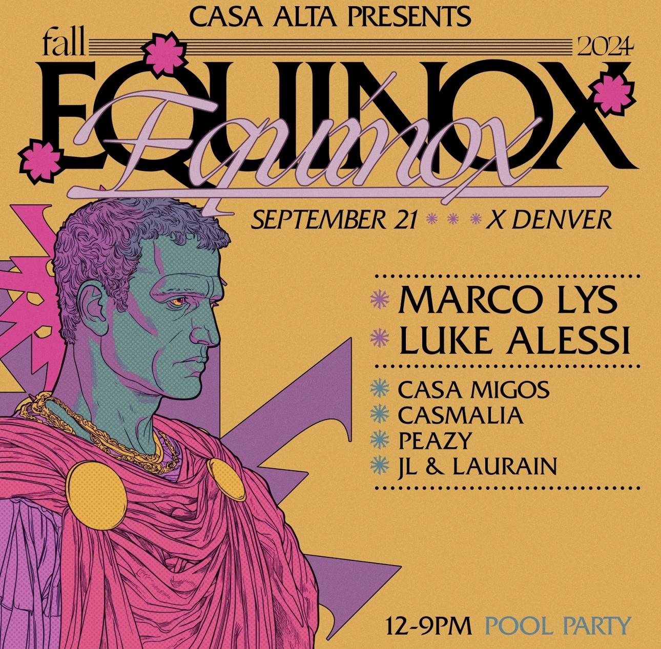 Marco Lys And Luke Alessi: Casa Alta Fall Equinox '24