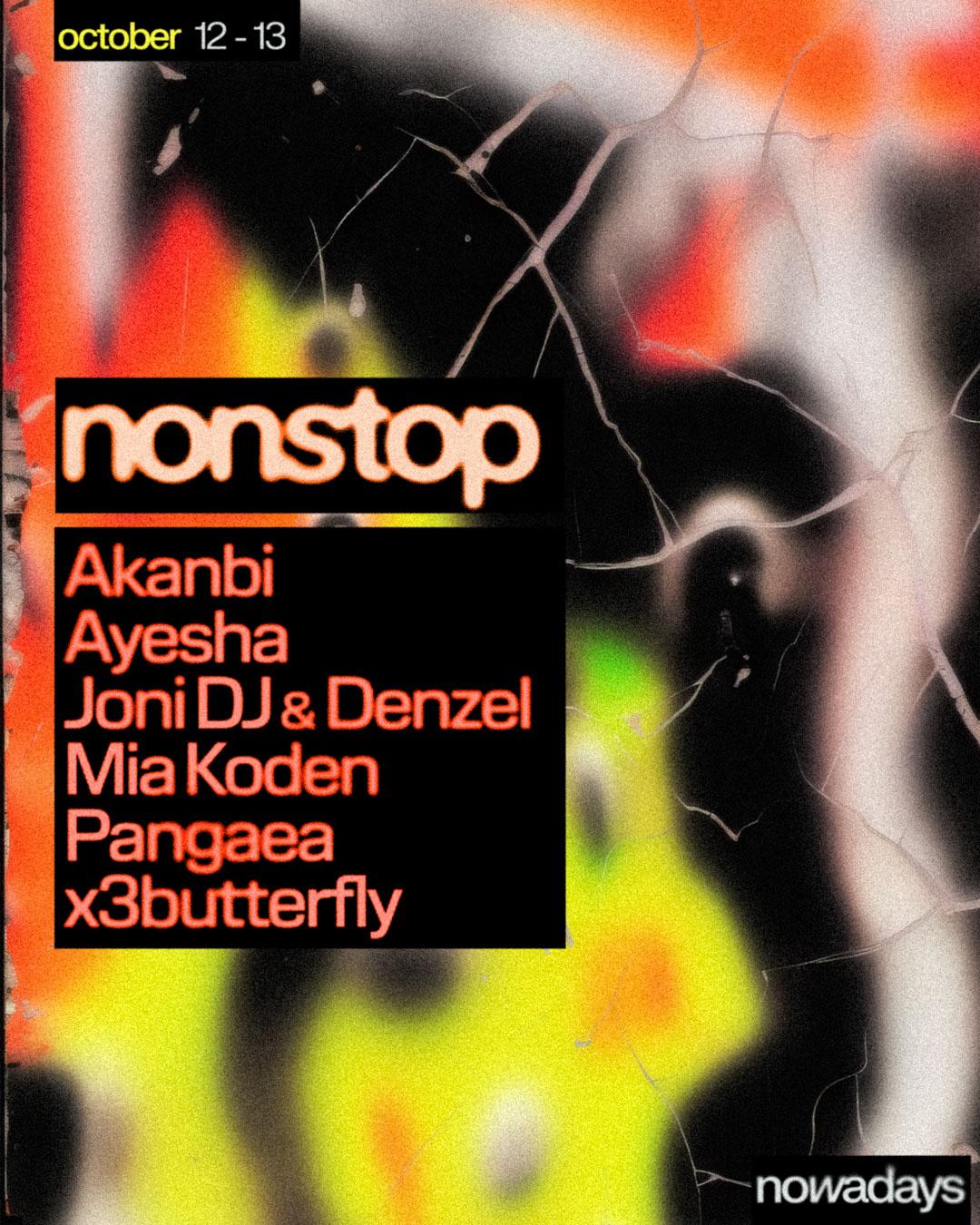 Nonstop: Akanbi, Ayesha, Joni Dj & Denzel, Mia Koden, Pangaea, X3Butterfly