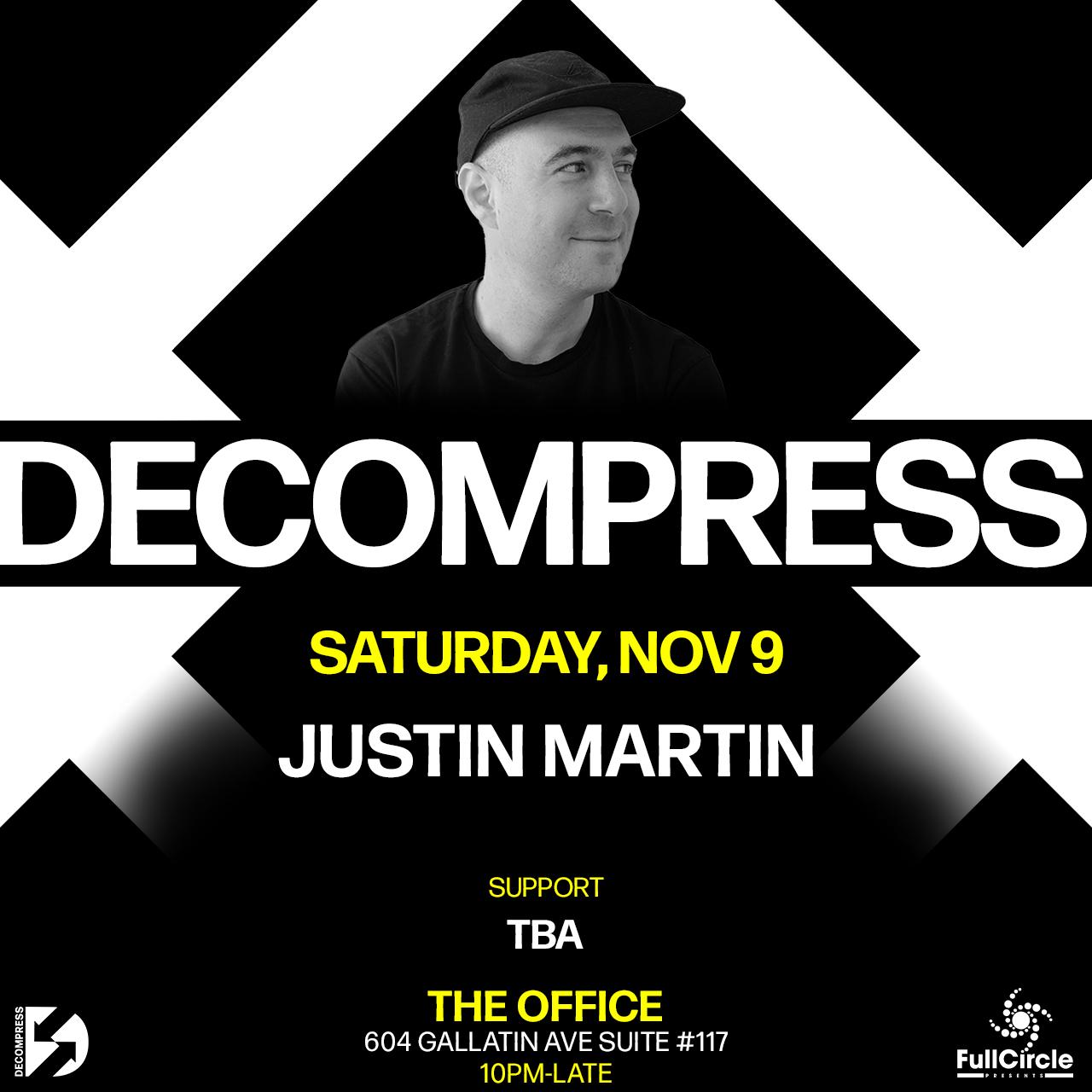 Decompress Feat. Justin Martin