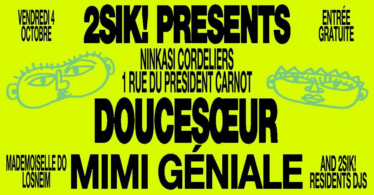 2Sik! Invite Doucesoeur Et Mimi Géniale